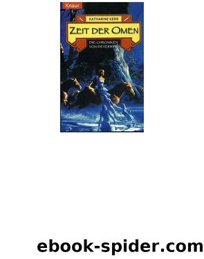 Die Chroniken von Deverry 06 - Zeit der Omen by Katherine Kerr