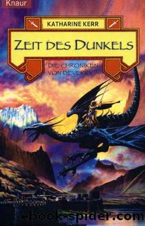 Die Chroniken von Deverry 07 - Zeit des Dunkels by Katherine Kerr