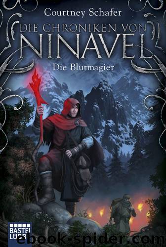 Die Chroniken von Ninavel – Die Blutmagier by Courtney Schafer