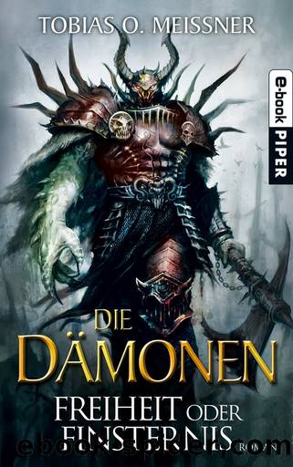 Die Daemonen 02 - Freiheit oder Finsternis by Tobias O. Meissner