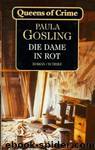 Die Dame in Rot by Gosling Paula