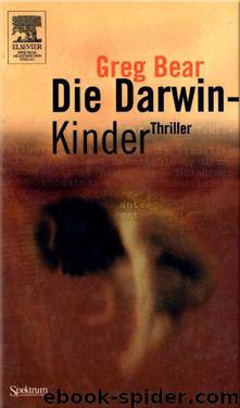 Die Darwin-Kinder by Greg Bear