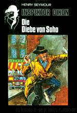 Die Diebe von Soho by Seymour Henry