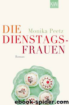 Die Dienstagsfrauen by Monika Peetz