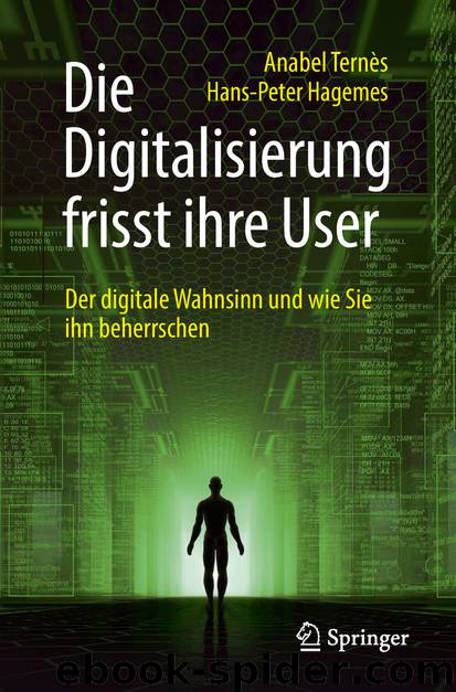 Die Digitalisierung frisst ihre User by Anabel Ternès & Hans-Peter Hagemes