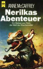 Die Drachenreiter von Pern 08 - Nerilkas Abenteuer by Anne McCaffrey