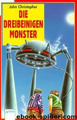 Die Dreibeinigen Monster by Christopher John