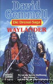 Die Drenai-Saga 3 - Waylander by David Gemmell