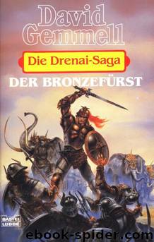 Die Drenai-Saga 4 - Der Bronzefürst by David Gemmell