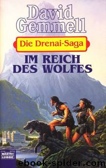 Die Drenai-Saga 5 - Im Reich des Wolfes by David Gemmell