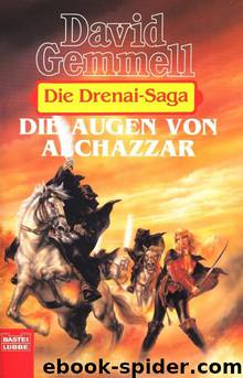 Die Drenai-Saga 7 - Die Augen von Alchazzar by David Gemmell