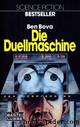 Die Duellmaschine by Ben Bova