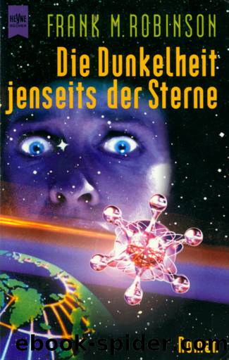 Die Dunkelheit jenseits der Sterne by Robinson Frank M