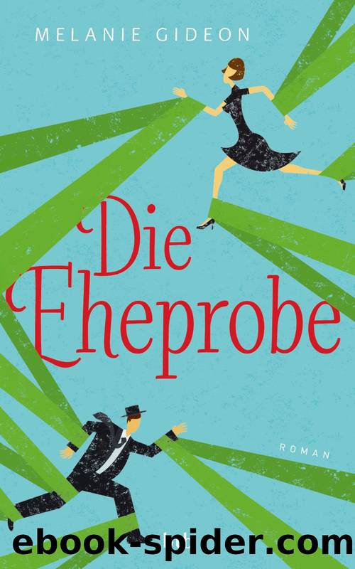 Die Eheprobe by Gideon Melanie