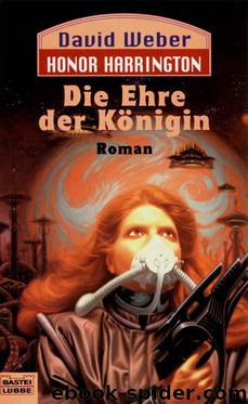 Die Ehre der Königin by David Weber