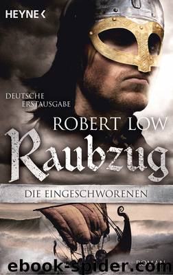 Die Eingeschworenen - Raubzug by Robert Low