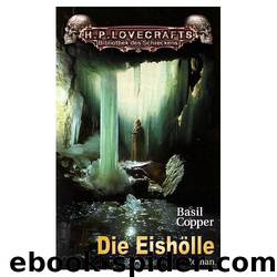 Die Eishölle by Copper Basil