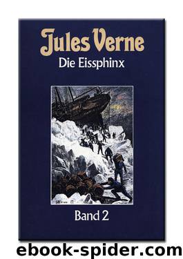 Die Eissphinx Band 2 by Verne Jules