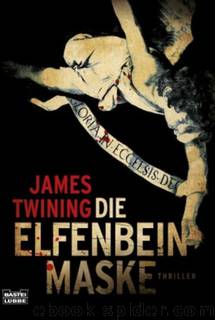 Die Elfenbeinmaske by James Twining