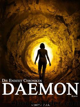 Die Endzeit Chroniken - Daemon (German Edition) by Carsten Fischer