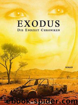 Die Endzeit Chroniken - Exodus (German Edition) by Fischer Carsten