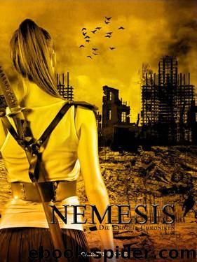 Die Endzeit Chroniken - Nemesis (German Edition) by Fischer Carsten