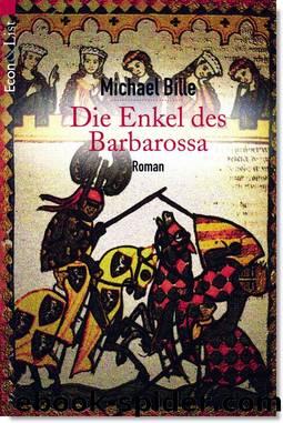 Die Enkel des Barbarossa by Michael Bille