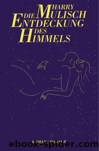 Die Entdeckung des Himmels by Harry Mulisch