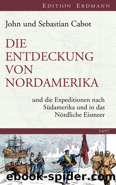 Die Entdeckung von Nordamerika - und die Expeditionen nach Südamerika und in das Nördliche Eismeer by Marixverlag GmbH