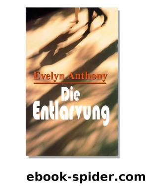 Die Entlarvung by Anthony Evelyn