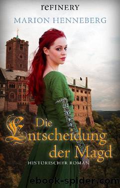 Die Entscheidung der Magd by Marion Henneberg