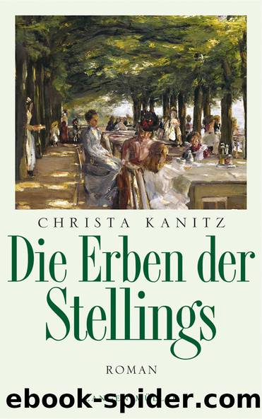 Die Erben der Stellings by Kanitz Christa