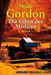 Die Erben des Medicus by Noah Gordon