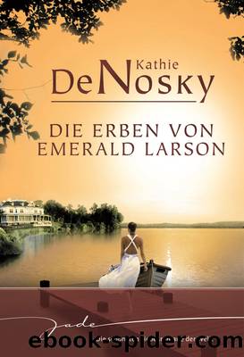 Die Erben von Emerald Larson by Kathie Denosky