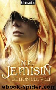 Die Erbin Der Welt: Roman by N. K. Jemisin