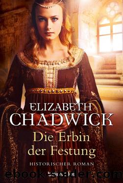 Die Erbin der Festung by Chadwick Elizabeth