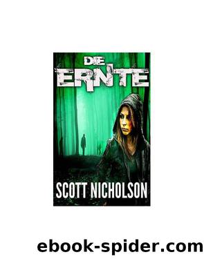 Die Ernte by Scott Nicholson