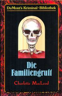 Die Familiengruft by MacLeod Charlotte