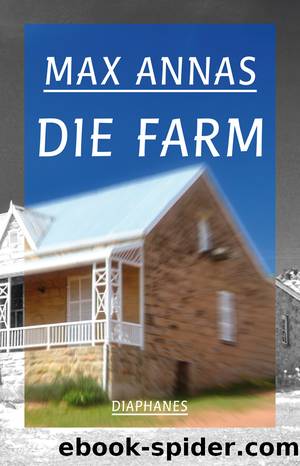 Die Farm by Annas Max