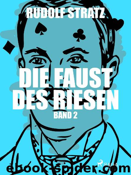 Die Faust des Riesen. Band 2 by Rudolf Stratz