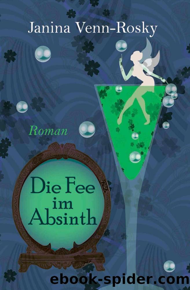 Die Fee im Absinth (German Edition) by Janina Venn-Rosky