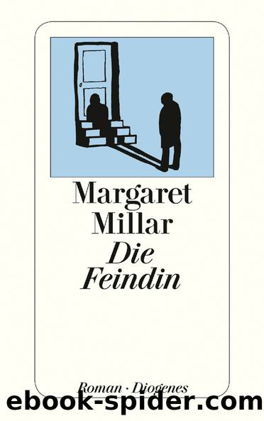 Die Feindin by Millar Margaret