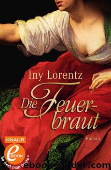 Die Feuerbraut by Iny Lorentz