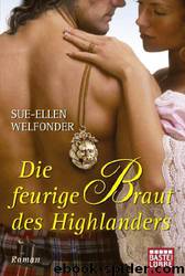 Die Feurige Braut Des Highlanders by Sue-Ellen Welfonder