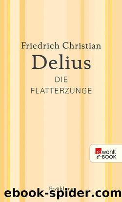 Die Flatterzunge by Friedrich Christian Delius