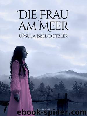 Die Frau am Meer by Ursula Isbel-Dotzler