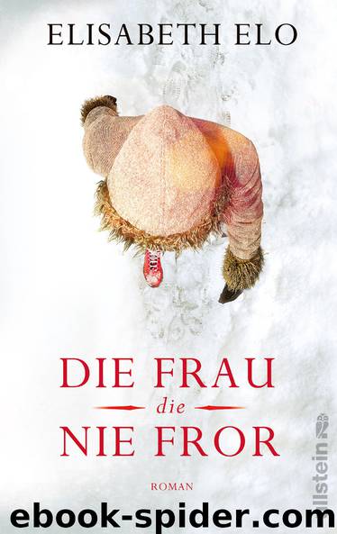 Die Frau die nie fror by Elo Elisabeth