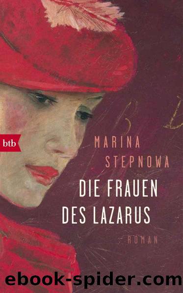 Die Frauen des Lazarus: Roman (B00QR24TK2) by Marina Stepnowa