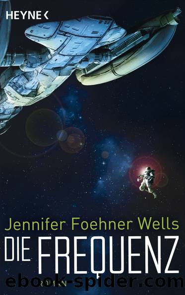 Die Frequenz by Foehner Wells Jennifer