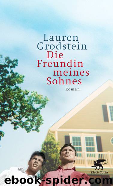 Die Freundin meines Sohnes by Lauren Grodstein